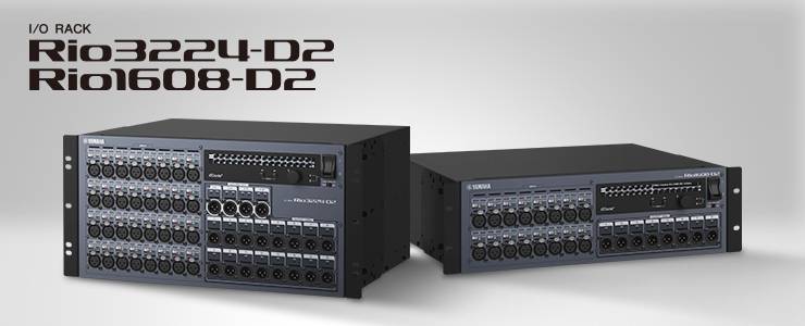 全新 Rio3224-D2 和 Rio1608-D2 Dante I/O 接口箱全面升级音质、可靠性以及可视化体验